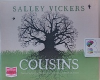 Cousins written by Salley Vickers performed by Maggie Mash, Gabrielle Glaister and Melody Grove on Audio CD (Unabridged)